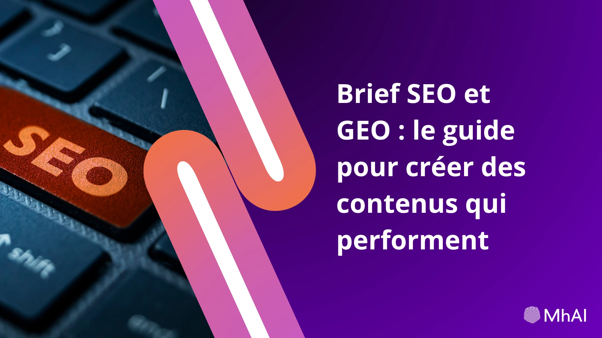 Brief SEO GEO contenus