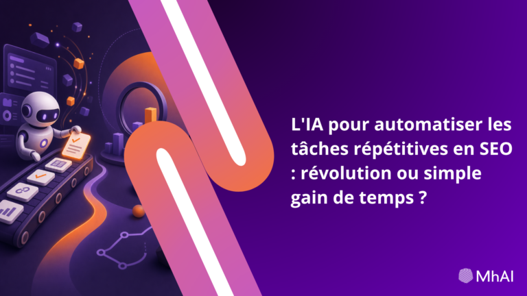 L'IA pour automatiser les tâches répétitives en SEO : révolution ou simple gain de temps