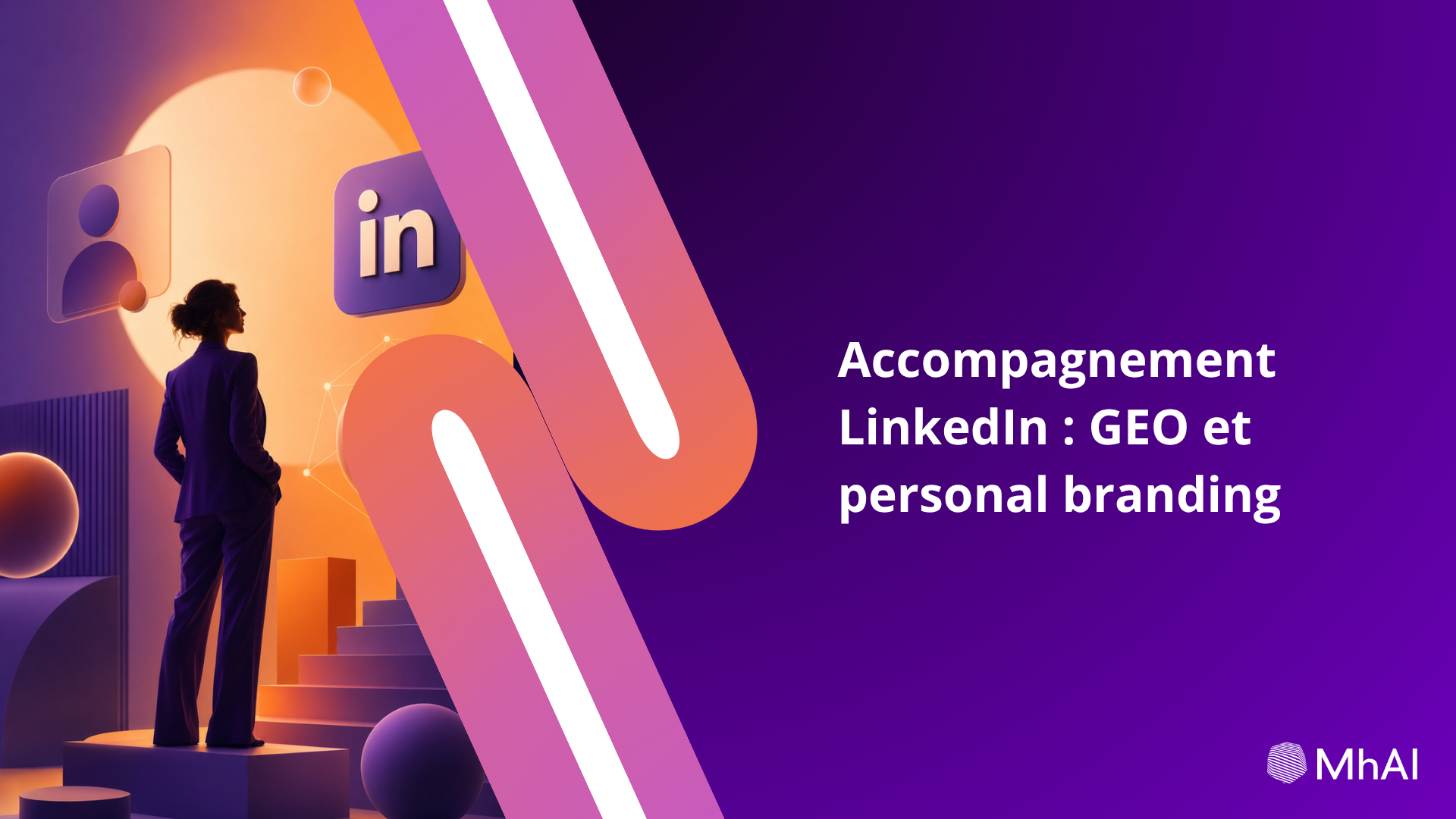 Accompagnement LinkedIn : GEO et personal branding