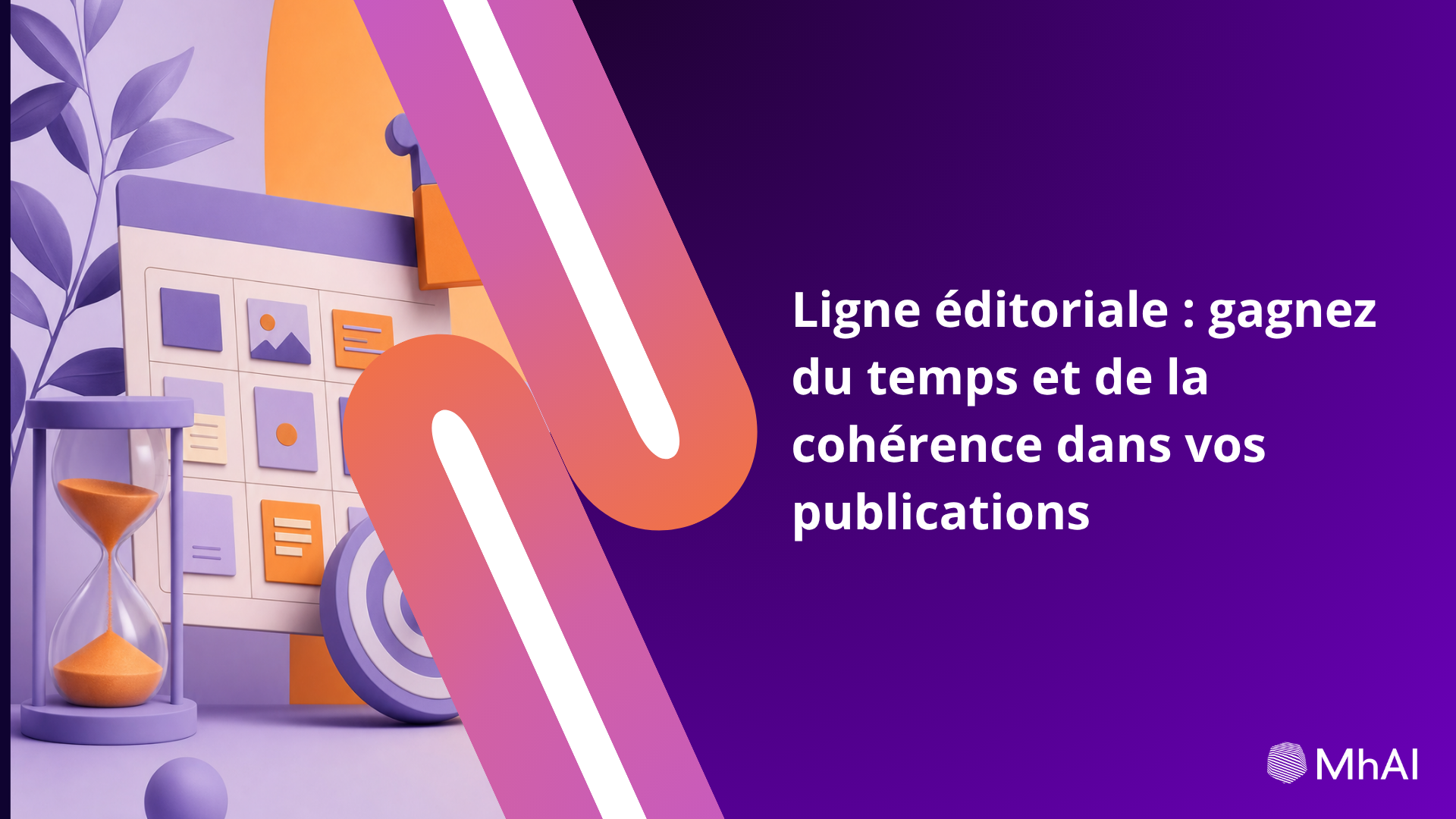 Ligne éditoriale : gagnez du temps et de la cohérence dans vos publications