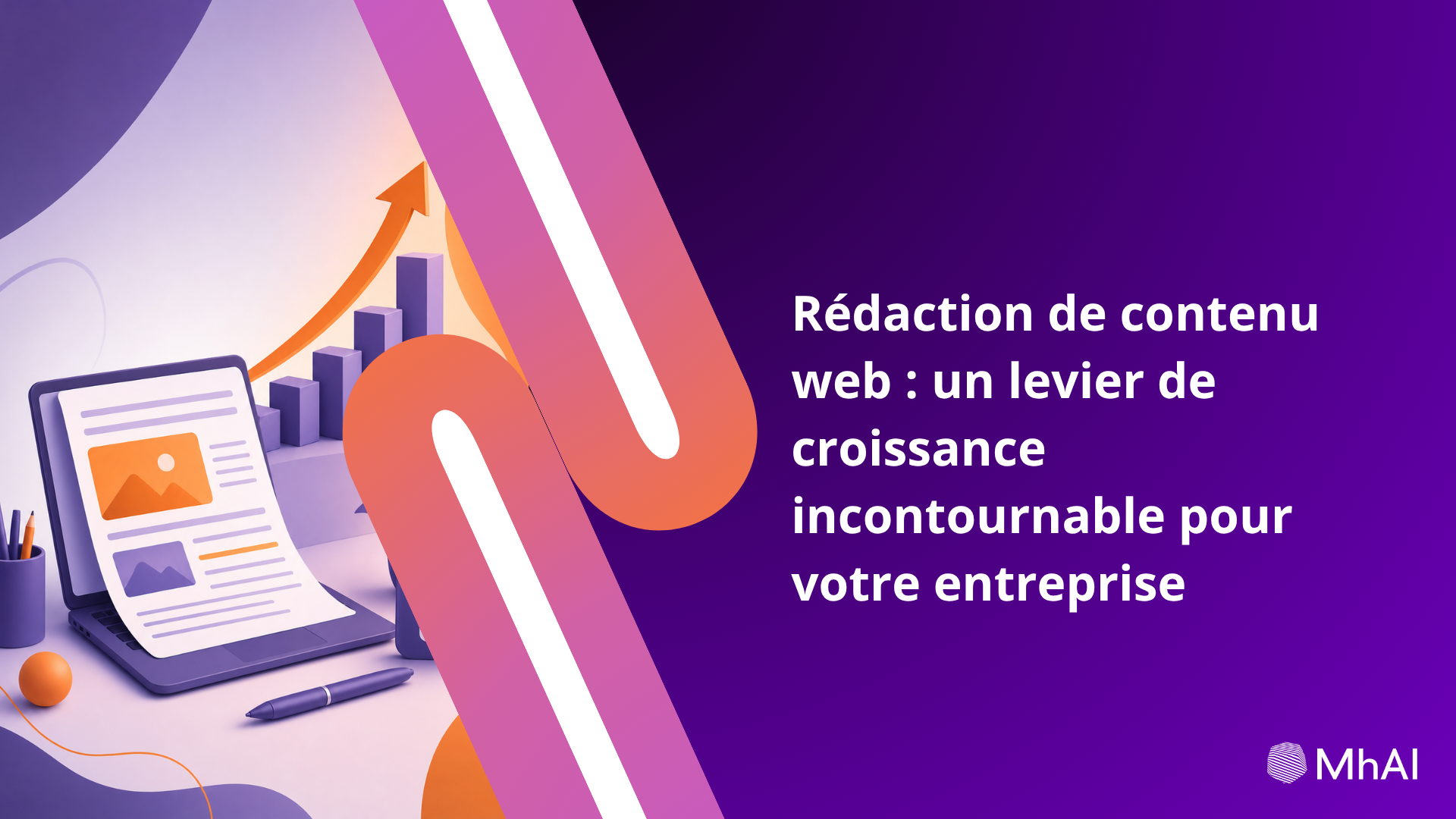 Rédaction de contenu web : un levier de croissance incontournable pour votre entreprise