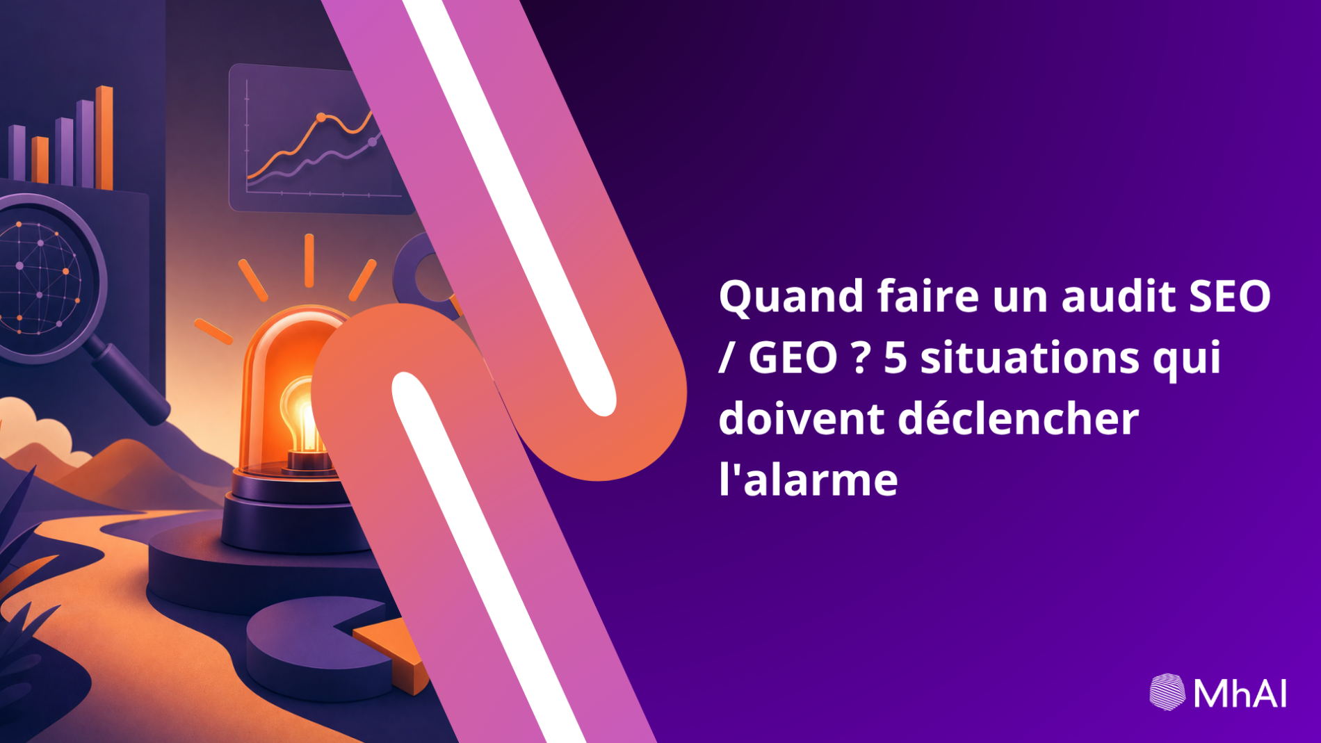 Quand faire un audit SEO / GEO ? 5 situations qui doivent déclencher l'alarme