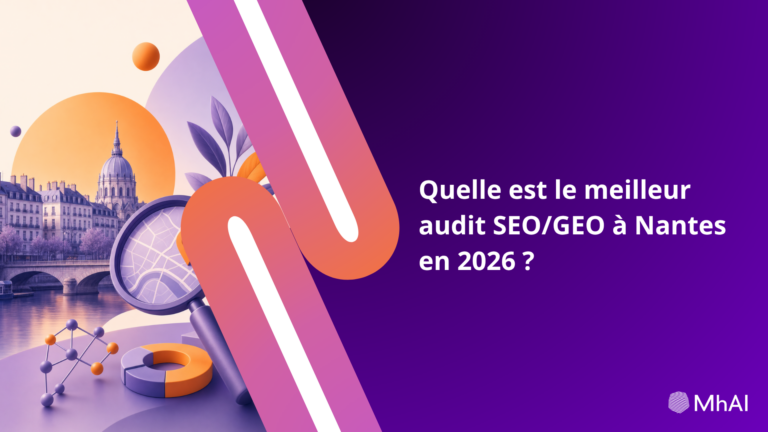 Quelle est le meilleur audit SEO/GEO à Nantes en 2026 ?