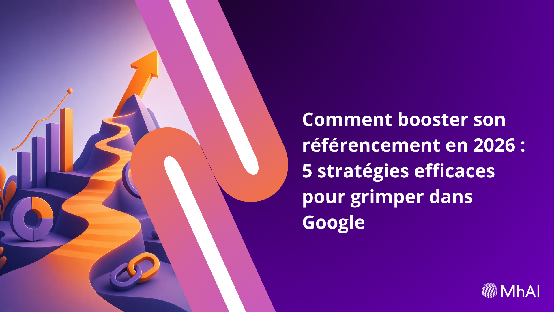 Comment booster son référencement en 2026 : 5 stratégies efficaces pour grimper dans Google