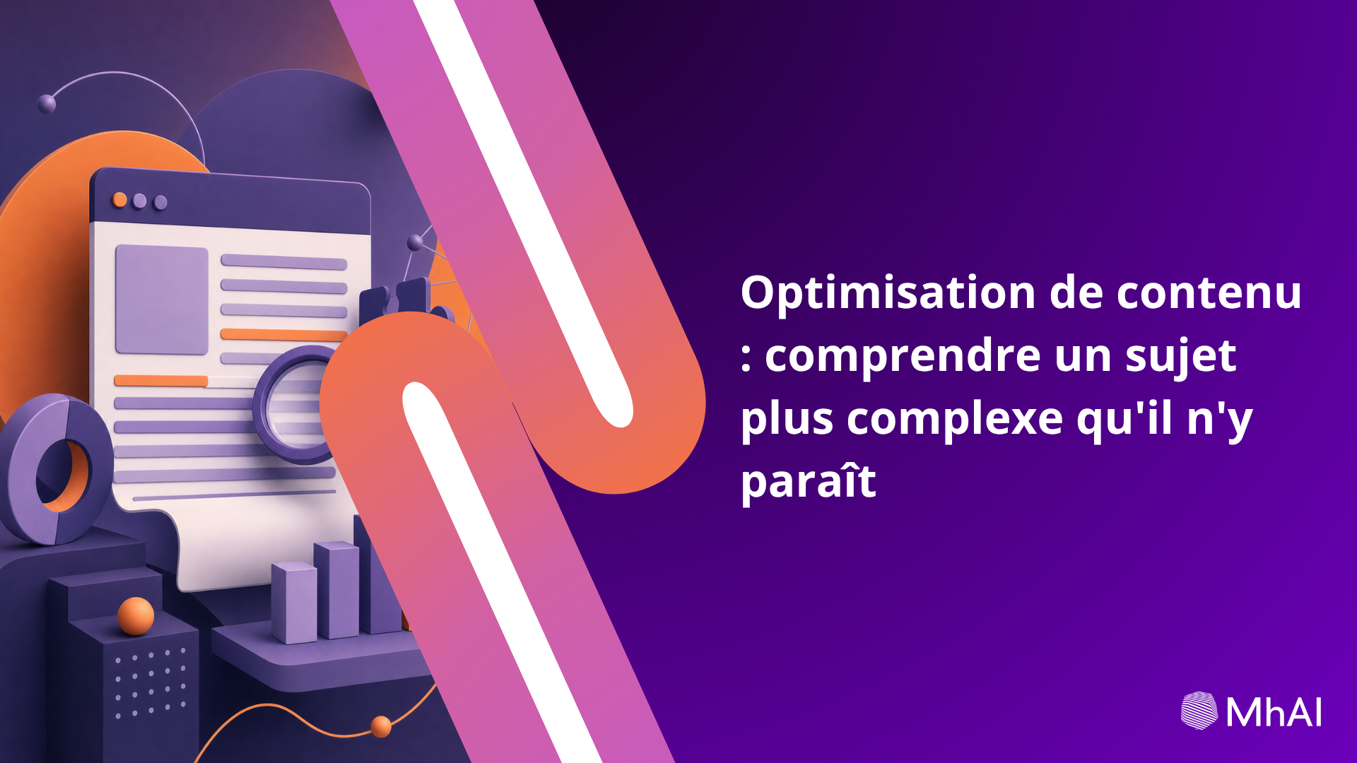 Optimisation de contenu : comprendre un sujet plus complexe qu'il n'y paraît
