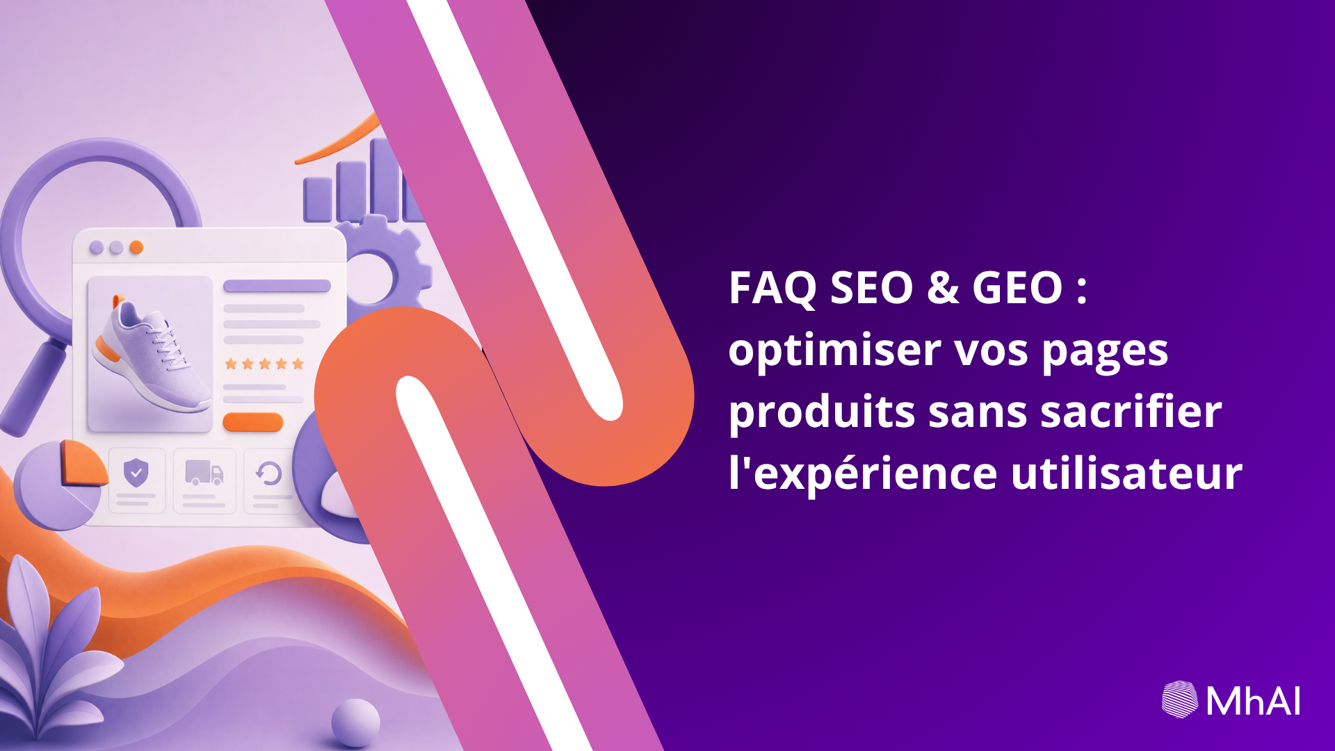 FAQ SEO & GEO : optimiser vos pages produits sans sacrifier l'expérience utilisateur