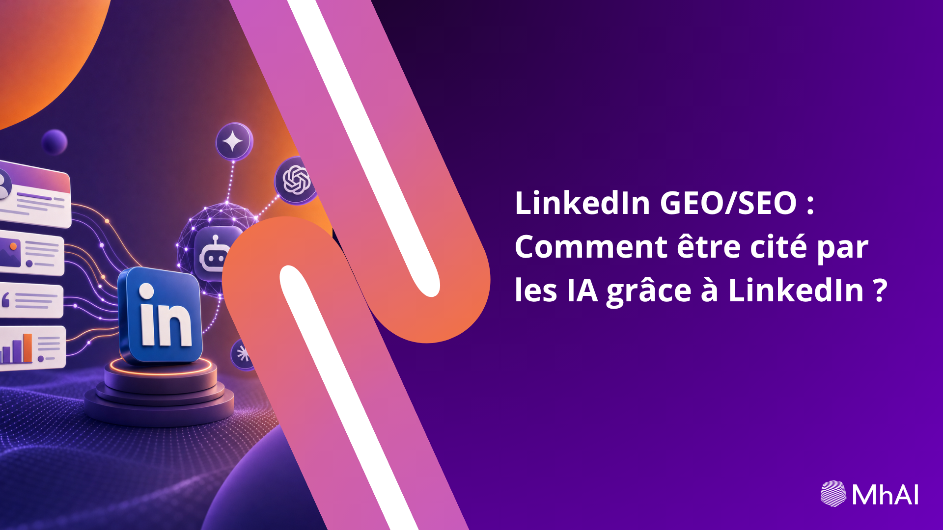LinkedIn GEO/SEO : Comment être cité par les IA grâce à LinkedIn ?